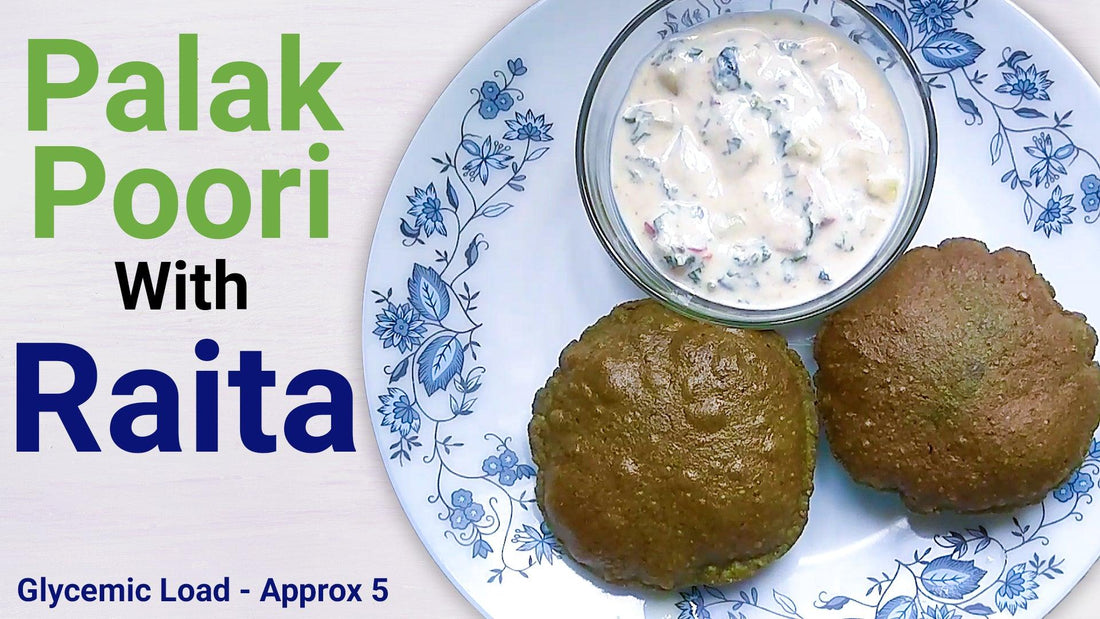 5 GL Palak Poori with Raita | Meal Recipe for Diabetic Patients | Diabetic Meal Ideas by Diabexy - Diabexy