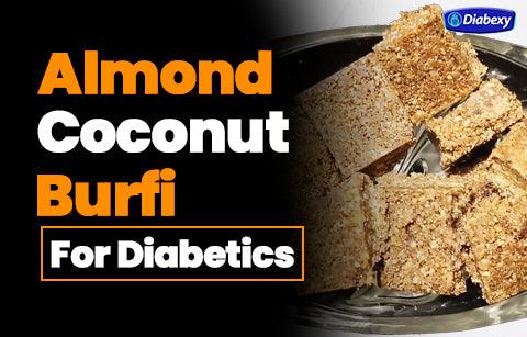 Coconut Burfi with Almonds Recipe I Coconut almonds Barfi I Diabetic meal ideas by diabexy - Diabexy
